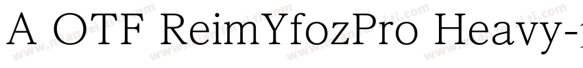 A OTF ReimYfozPro Heavy字体转换